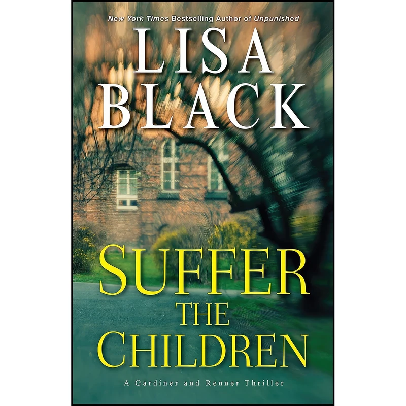 کتاب Suffer the Children  اثر Lisa Black انتشارات Kensington
