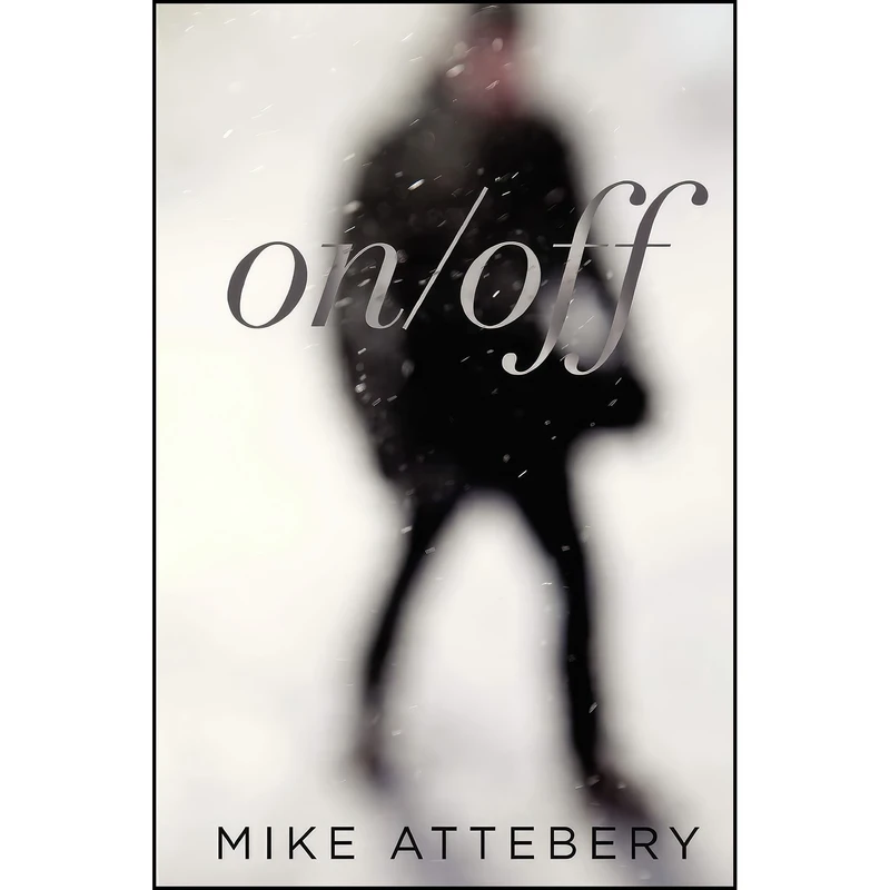 کتاب On/Off - A Jekyll and Hyde Story اثر Mike Attebery انتشارات تازه ها