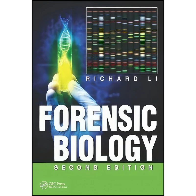 کتاب Forensic Biology اثر Richard Li انتشارات CRC Press