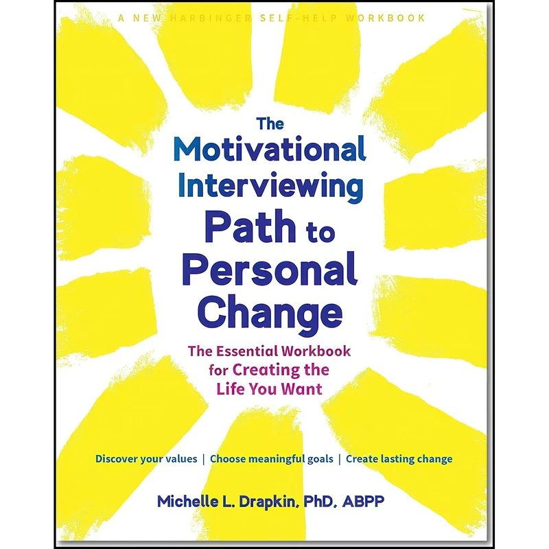 کتاب The Motivational Interviewing Path to Personal Change اثر Michelle L. Drapkin PhD انتشارات New Harbinger Publications