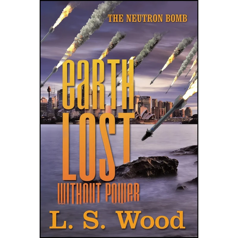 کتاب Earth Lost Without Power اثر L. S. Wood انتشارات iUniverse
