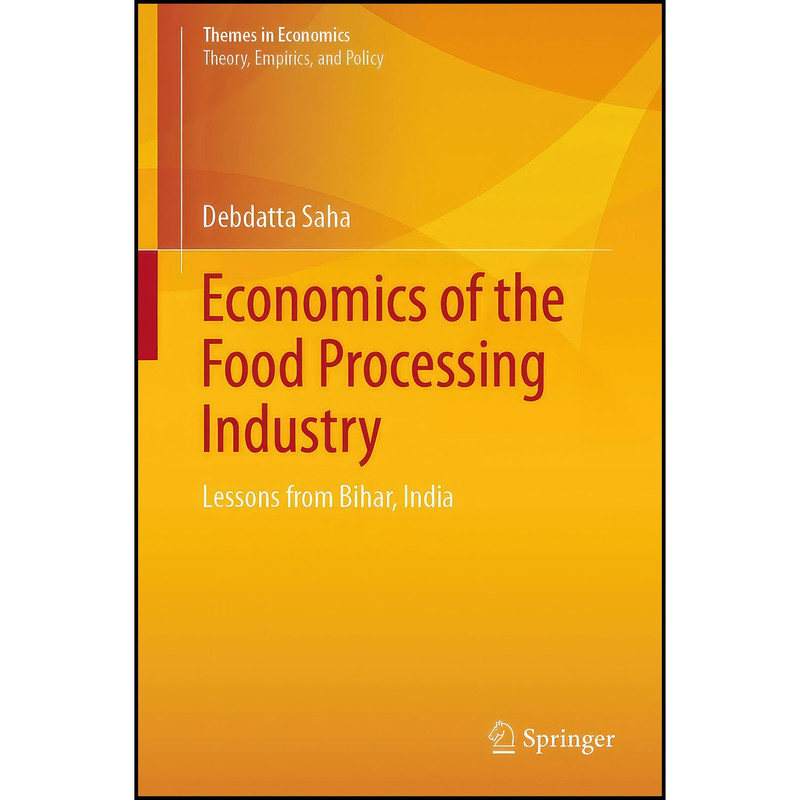 کتاب Economics of the Food Processing Industry اثر Debdatta Saha انتشارات Springer