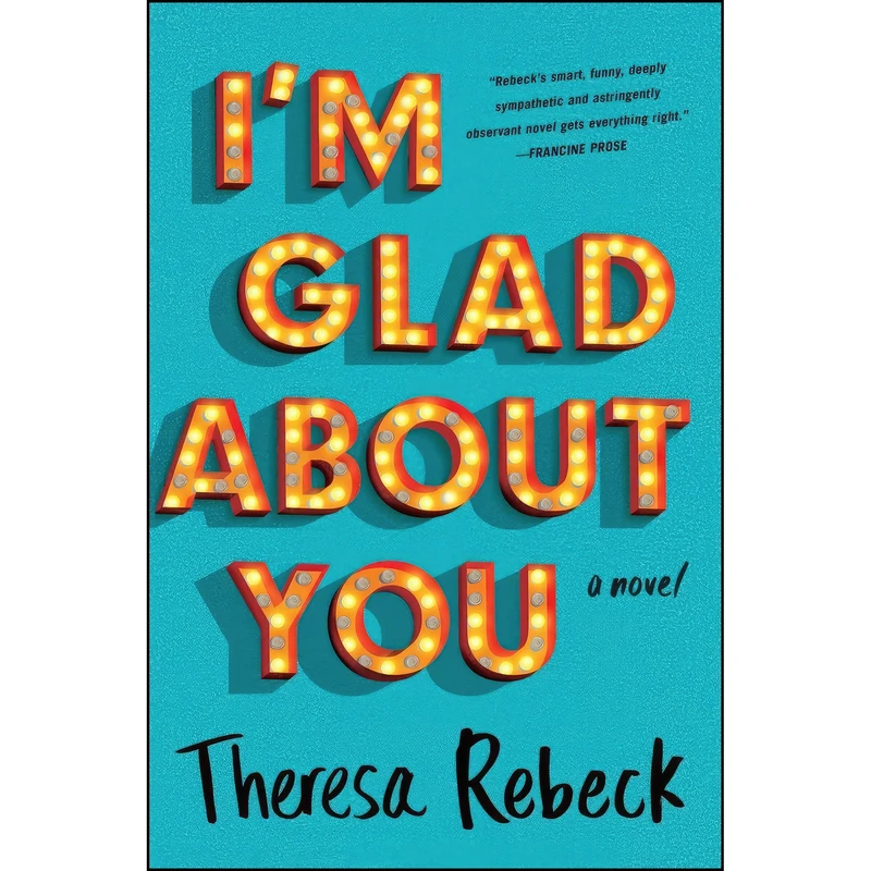 کتاب Im Glad About You اثر Theresa Rebeck انتشارات G.P. Putnams Sons