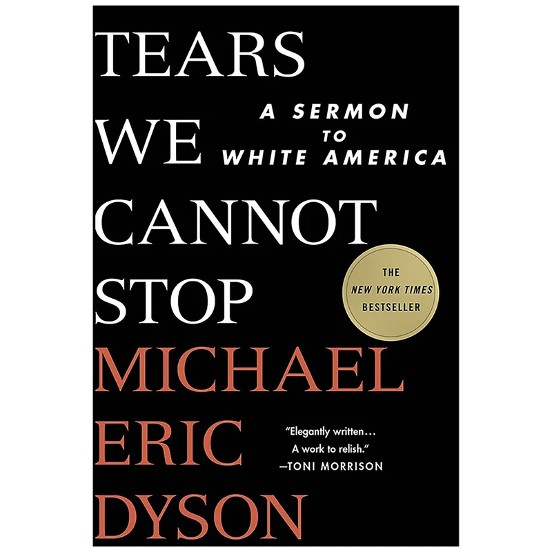 کتاب Tears We Cannot Stop اثر Michael Eric Dyson انتشارات St. Martin's Press