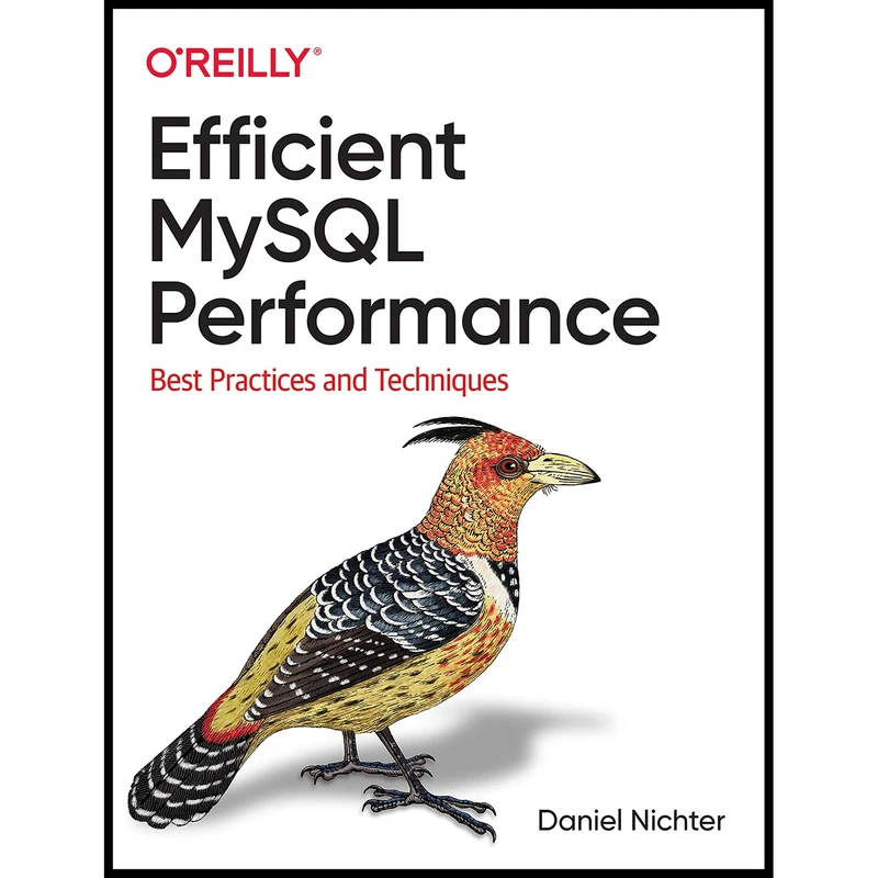 کتاب Efficient MySQL Performance اثر Daniel Nichter انتشارات OReilly Media