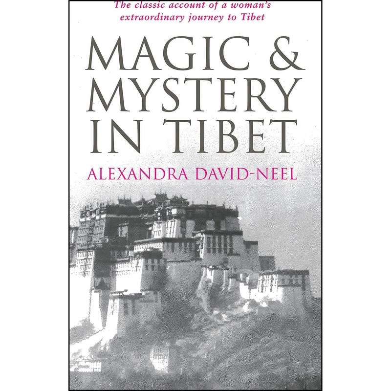کتاب Magic and Mystery in Tibet اثر Alexandra David-Neel انتشارات Souvenir Press Ltd