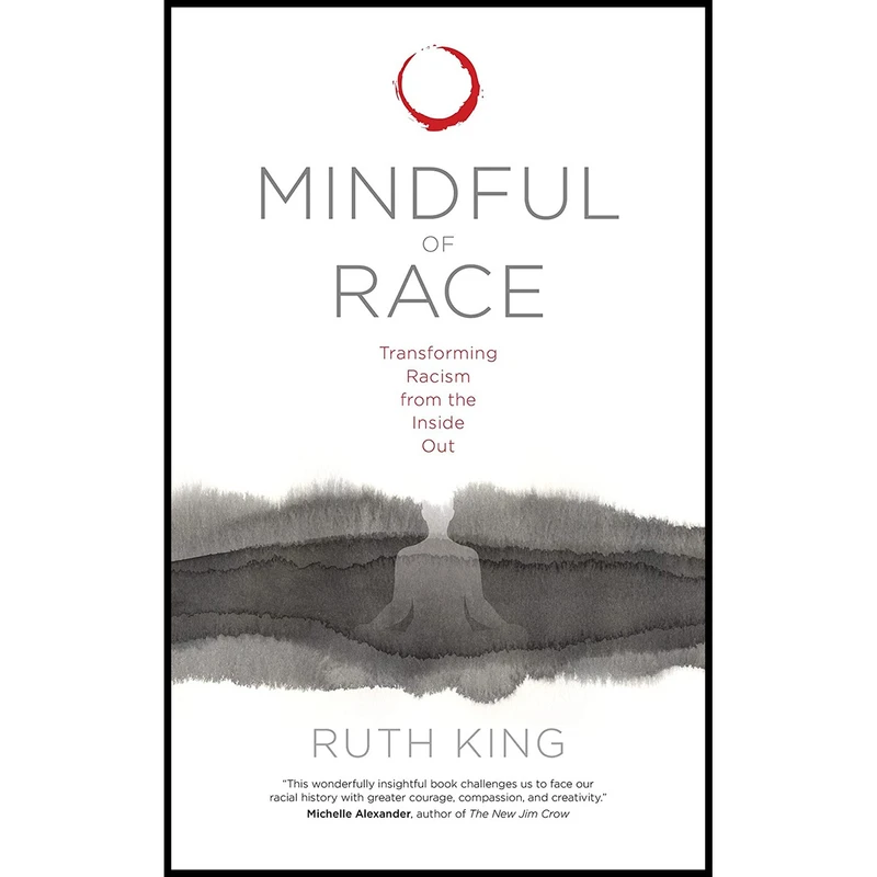 کتاب Mindful of Race اثر Ruth King انتشارات Sounds True