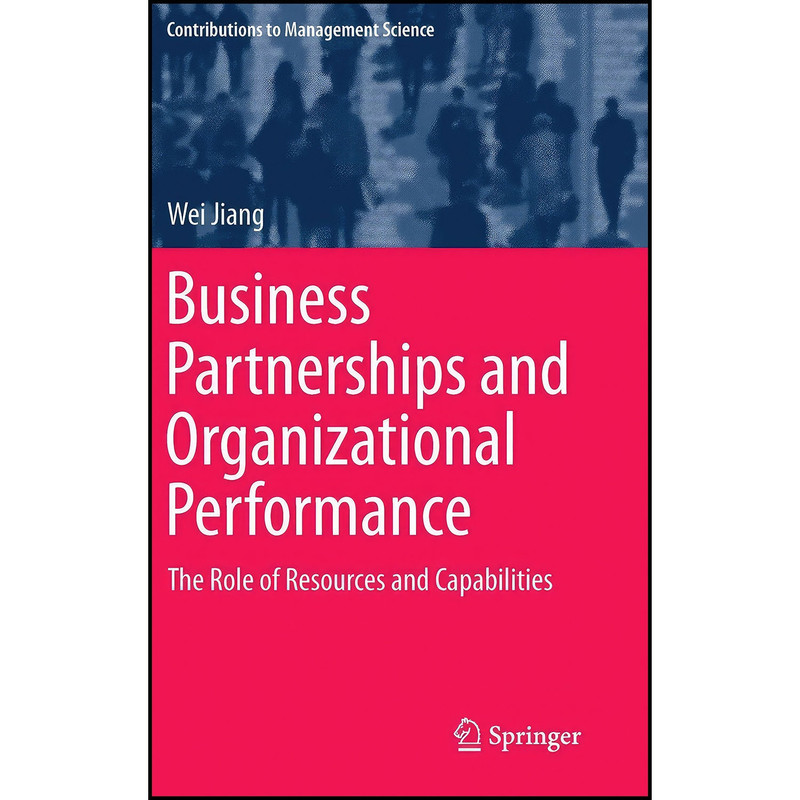 کتاب Business Partnerships and Organizational Performance اثر Wei Jiang انتشارات Springer