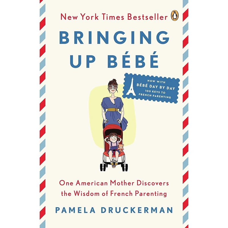 کتاب Bringing Up Bébé اثر Pamela Druckerman انتشارات Penguin Books