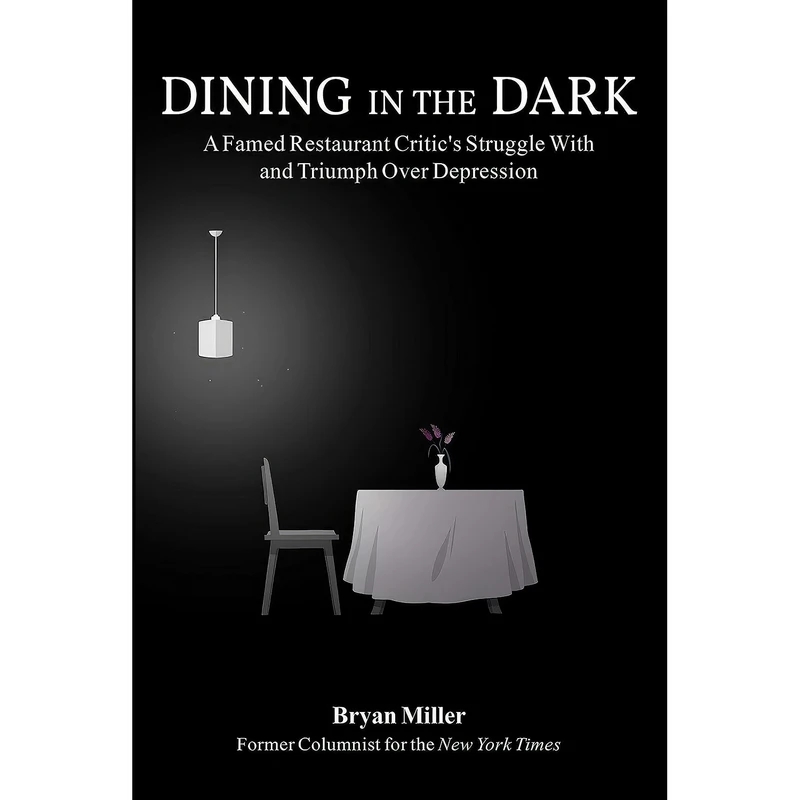 کتاب Dining in the Dark اثر Bryan Miller انتشارات Skyhorse