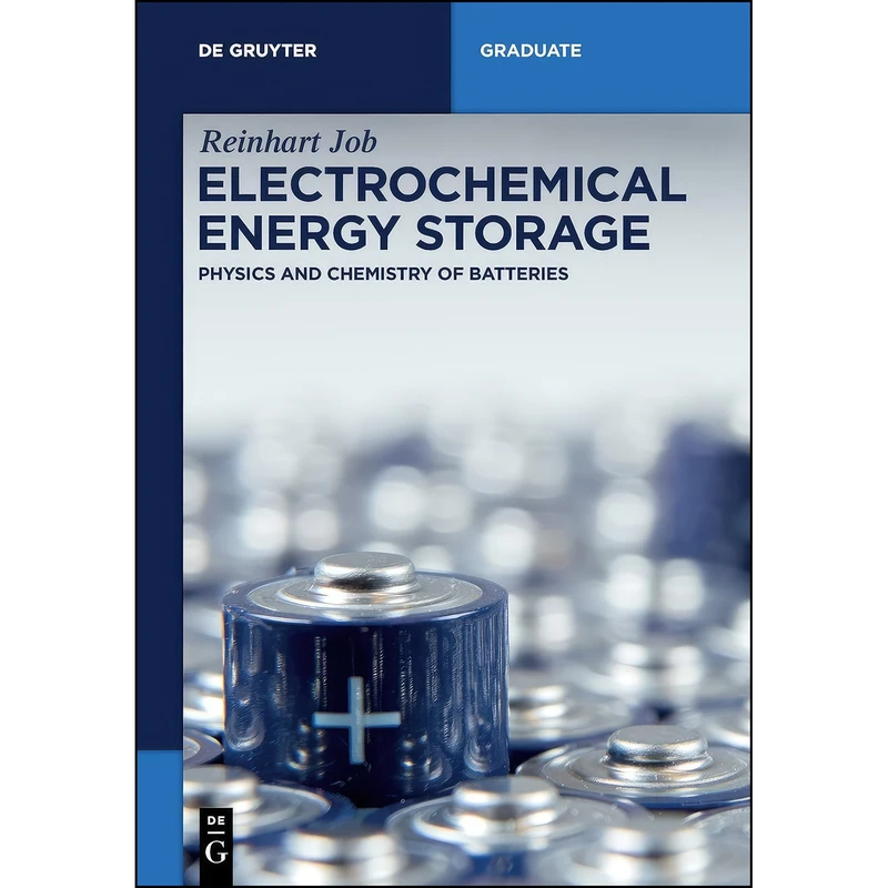 کتاب Electrochemical Energy Storage  اثر Reinhart Job انتشارات De Gruyter
