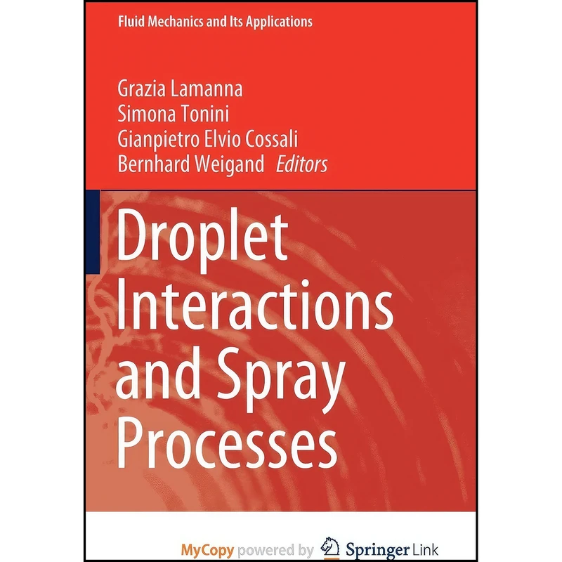 کتاب Droplet Interactions and Spray Processes اثر جمعي از نويسندگان انتشارات Springer