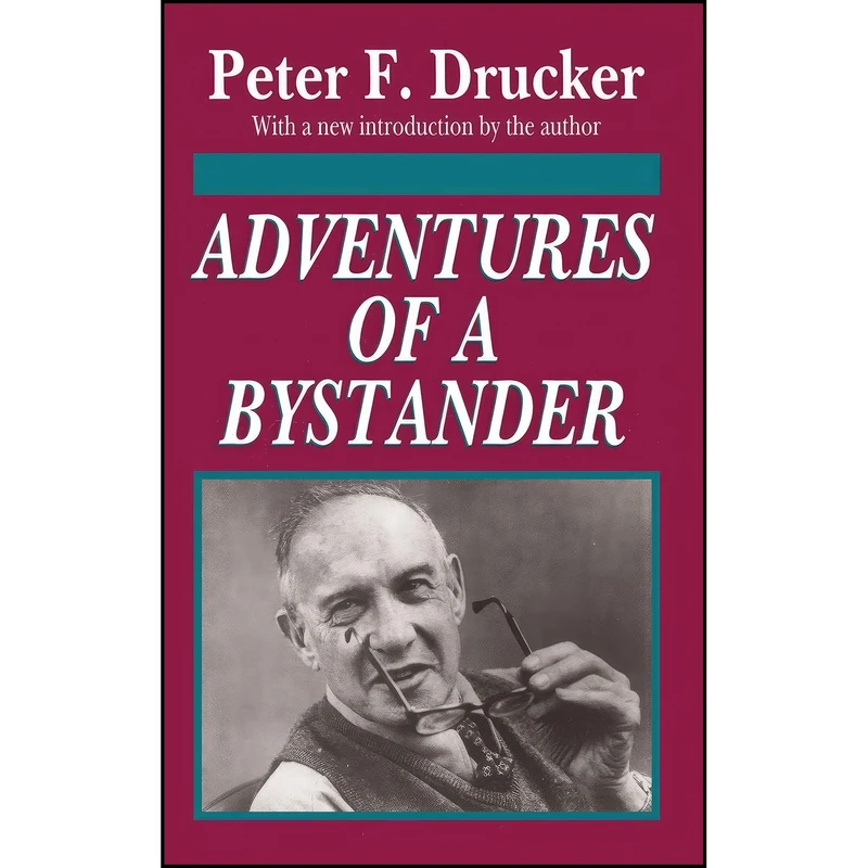 کتاب Adventures of a Bystander اثر Peter F. Drucker انتشارات Routledge