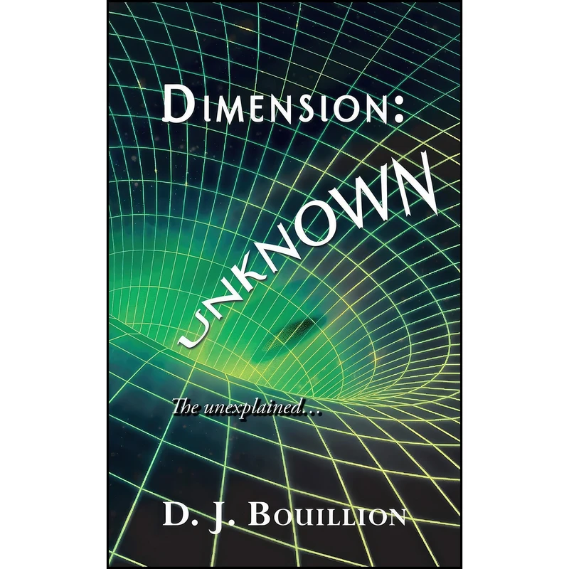 کتاب Dimension اثر D. J. Bouillion انتشارات AuthorHouse