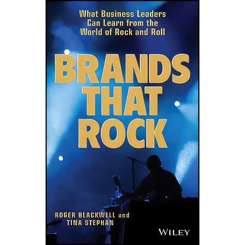 کتاب Brands That Rock اثر Roger Blackwell and Tina Stephan انتشارات Wiley