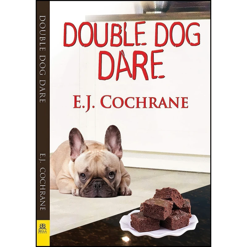 کتاب Double Dog Dare  اثر E. J. Cochrane انتشارات Bella Books