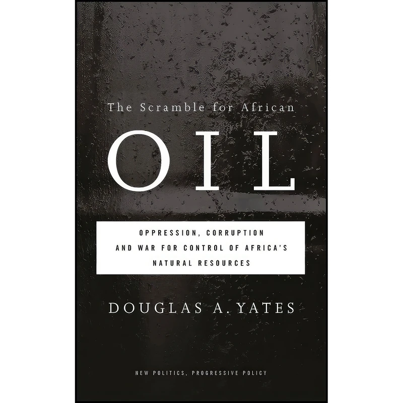 کتاب The Scramble for African Oil اثر Douglas A. Yates انتشارات Pluto Press
