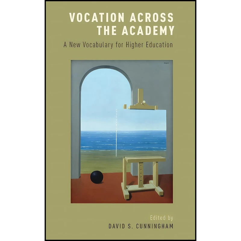 کتاب Vocation across the Academy اثر David S. Cunningham انتشارات Oxford University Press