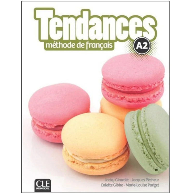 کتاب Tendances A2 اثر Cloette Gibbe انتشارات CLE