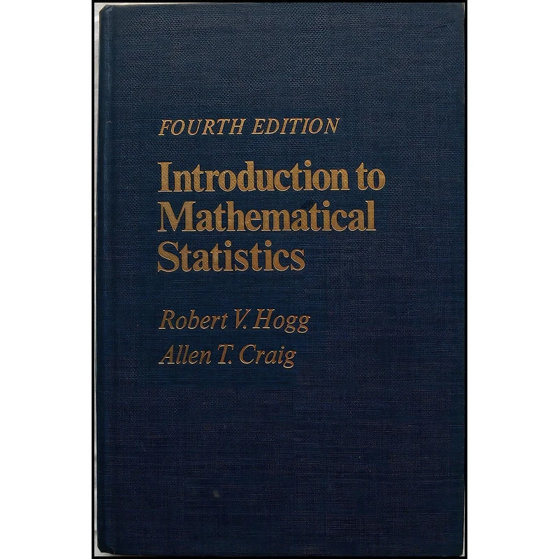 کتاب Introduction to mathematical statistics اثر Robert V. Hogg and Allen T. Craig انتشارات Macmillan