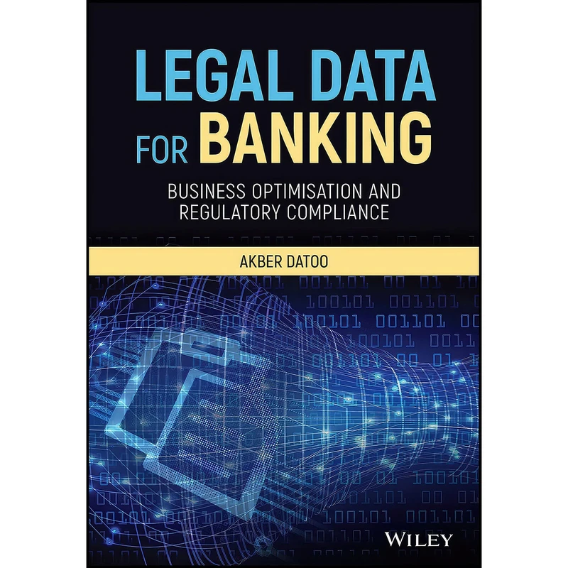 کتاب Legal Data for Banking اثر Akber Datoo انتشارات Wiley