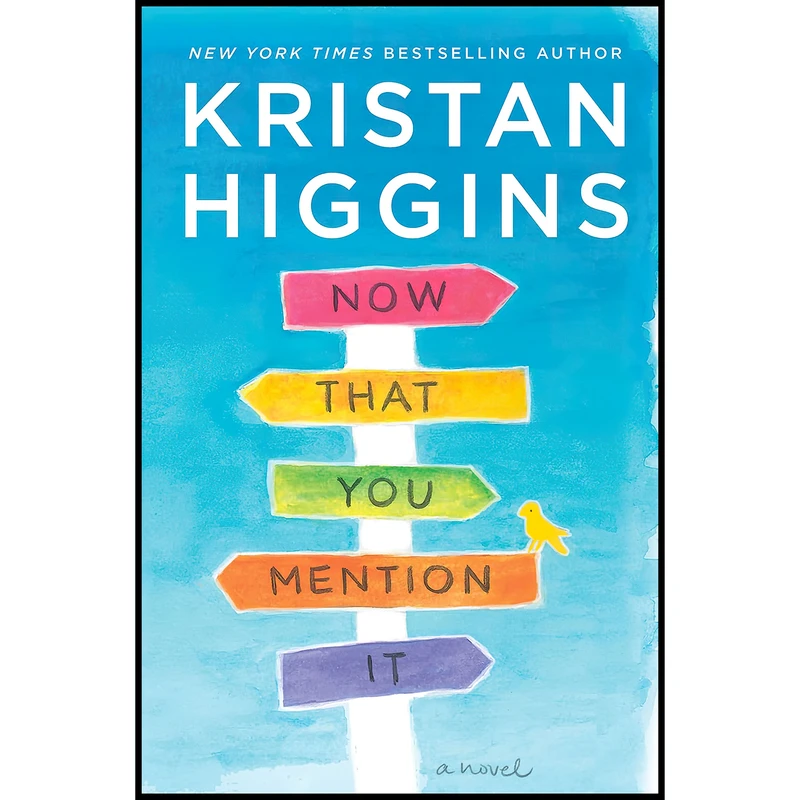 کتاب Now That You Mention It اثر Kristan Higgins انتشارات HQN