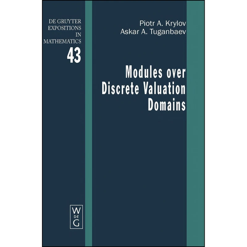کتاب Modules over Discrete Valuation Domains  اثر Krylov and Piotr A. انتشارات Walter de Gruyter