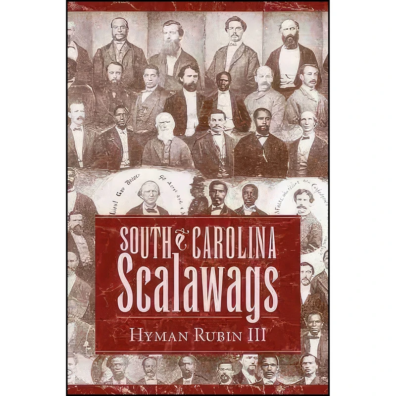 کتاب South Carolina Scalawags اثر Hyman Rubin انتشارات University of South Carolina Press