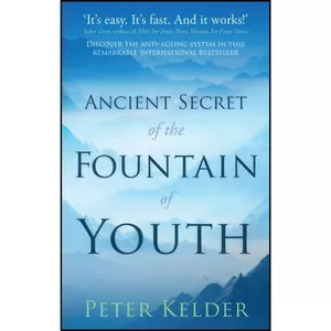 کتاب Ancient Secret of the Fountain of Youth اثر Peter Kelder انتشارات Virgin Publishing