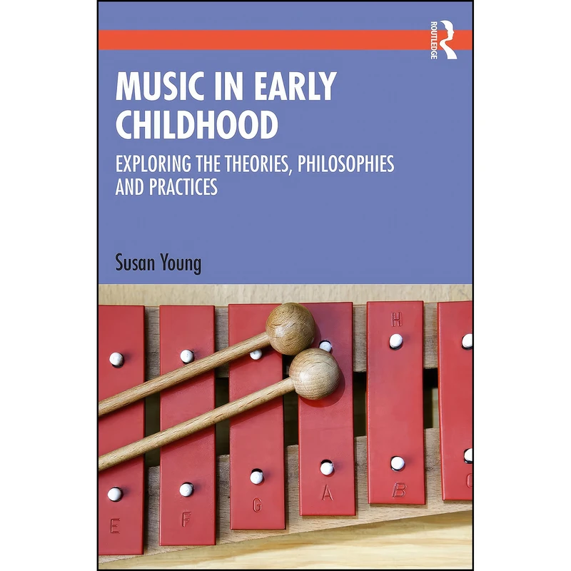 کتاب Music in Early Childhood  اثر Susan Young انتشارات تازه ها