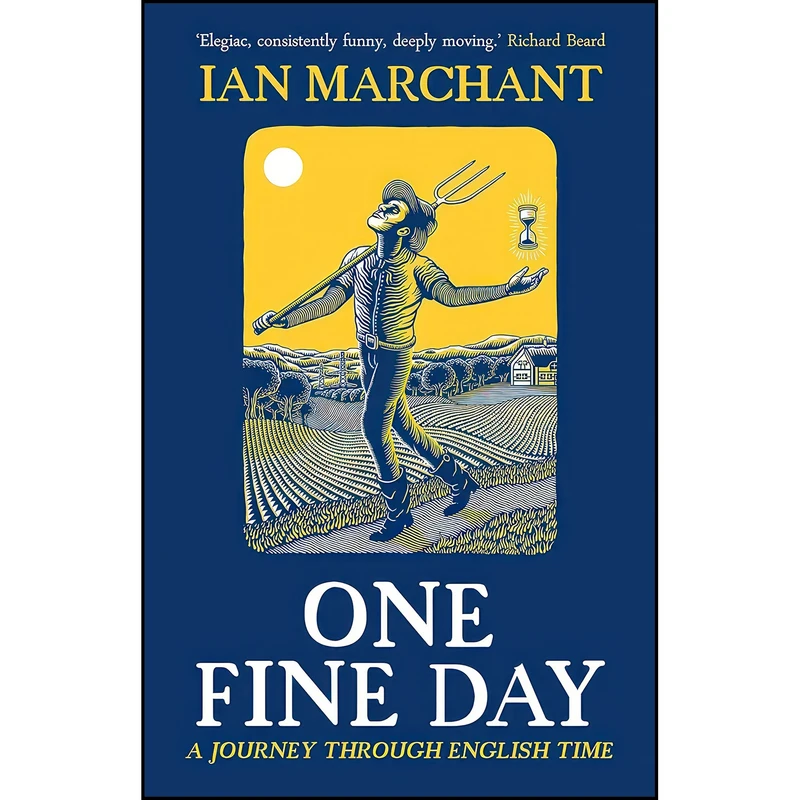 کتاب One Fine Day اثر Ian Marchant انتشارات September Publishing 