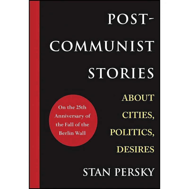 کتاب Post-Communist Stories اثر Stan Persky انتشارات Cormorant Books