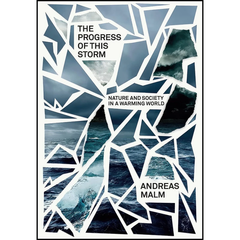 کتاب The Progress of This Storm اثر Andreas Malm انتشارات Verso