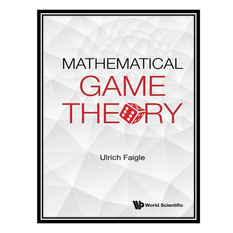 کتاب Mathematical Game Theory اثر Ulrich Faigle انتشارات مؤلفین طلایی