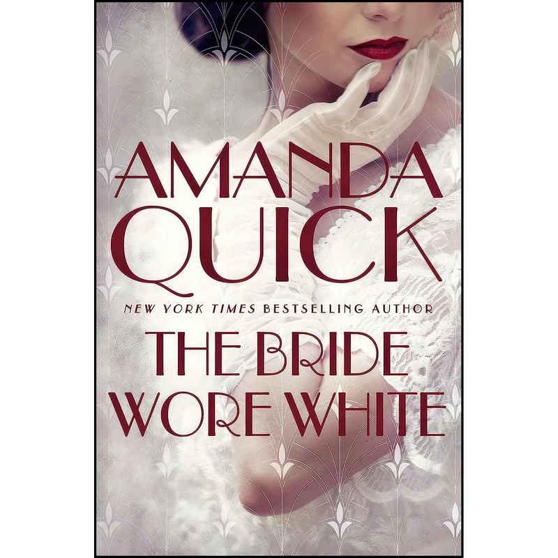 کتاب The Bride Wore White  اثر Amanda Quick انتشارات Berkley
