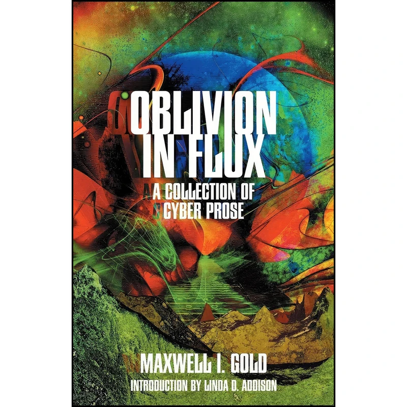 کتاب Oblivion in Flux اثر جمعي از نويسندگان انتشارات Crystal Lake Publishing