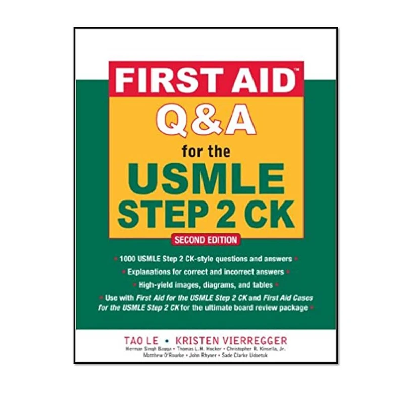 کتاب First Aid Q&A for the USMLE Step 2 CK 2nd Edition اثر Tao Le and Kristen Vierregger انتشارات مؤلفین طلایی