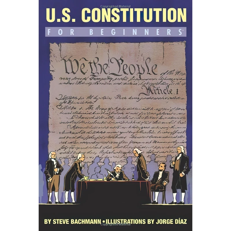 کتاب U.S. Constitution For Beginners اثر Steve Bachmann and Jorge Diaz انتشارات For Beginners