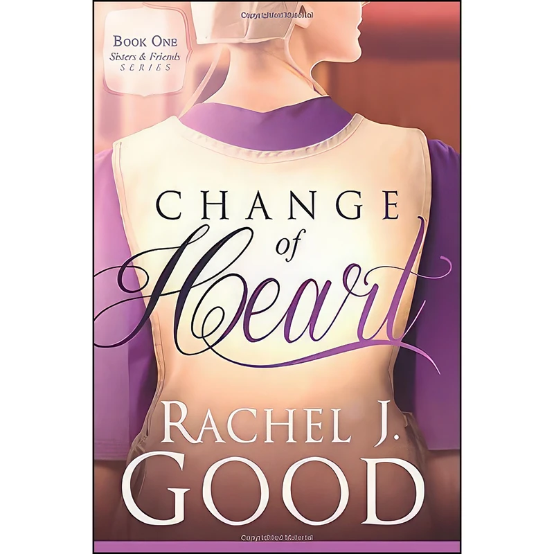 کتاب Change of Heart  اثر Rachel J. Good انتشارات Realms
