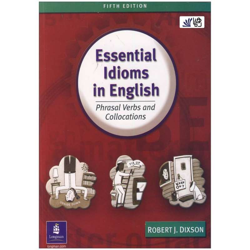 کتاب Essential Idioms in English 5th اثر Robert J.Dixson انتشارات رهنما کتاب Essential Idioms in English 5th اثر Robert J.Dixson انتشارات رهنما
