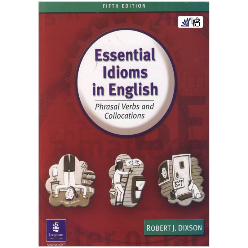 کتاب Essential Idioms in English 5th اثر Robert J.Dixson انتشارات رهنما کتاب Essential Idioms in English 5th اثر Robert J.Dixson انتشارات رهنما