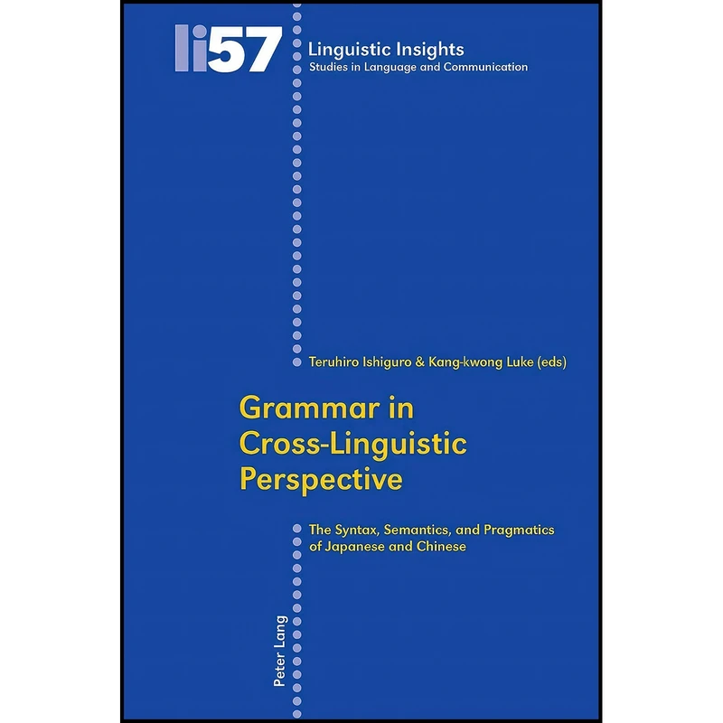 کتاب Grammar in Cross-Linguistic Perspective اثر جمعي از نويسندگان انتشارات Peter Lang AG, Internationaler Verlag der Wissenschaften