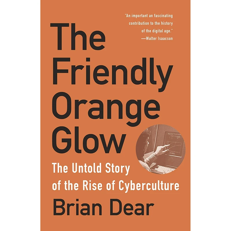 کتاب The Friendly Orange Glow اثر Brian Dear انتشارات Vintage