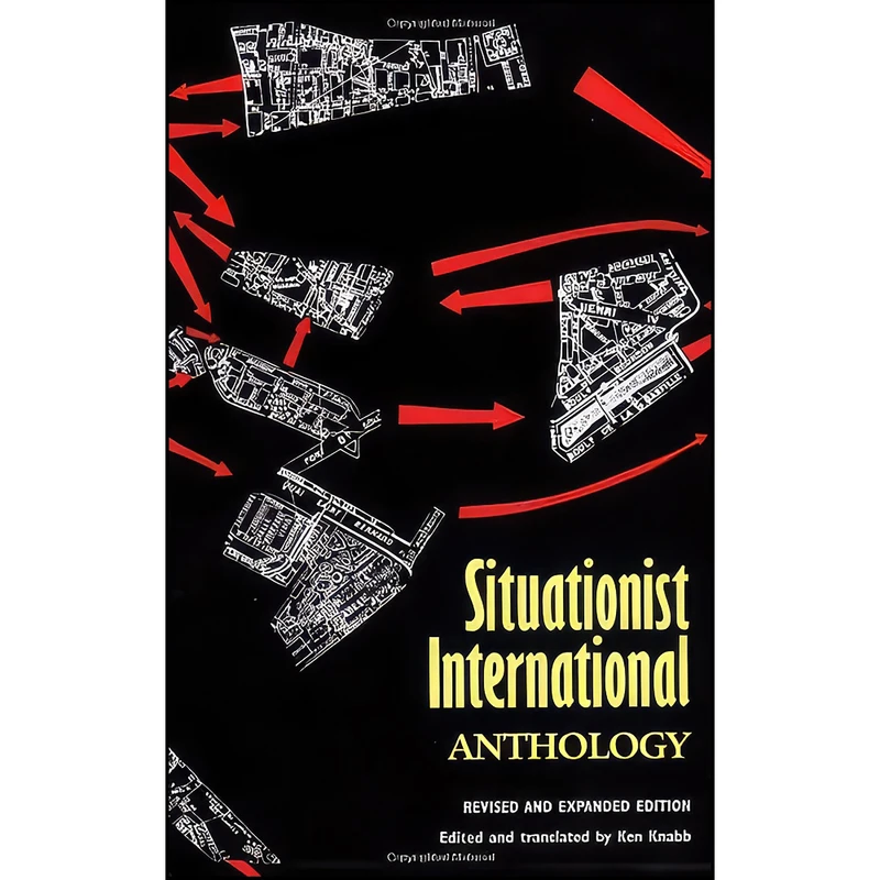 کتاب Situationist International Anthology اثر Ken Knabb انتشارات Bureau of Public Secrets