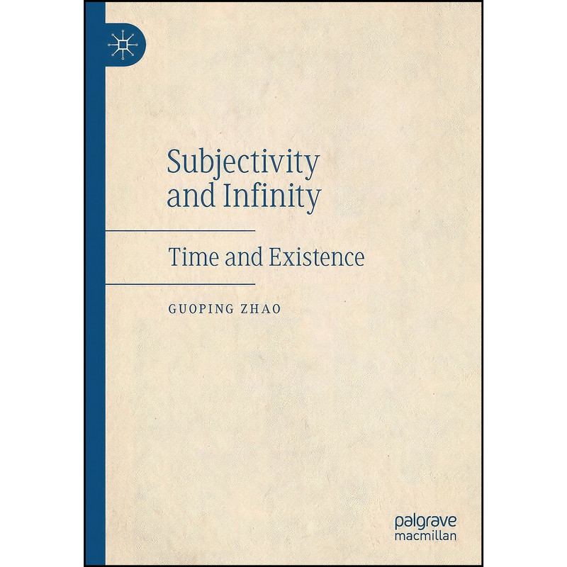 کتاب Subjectivity and Infinity اثر Guoping Zhao انتشارات تازه ها