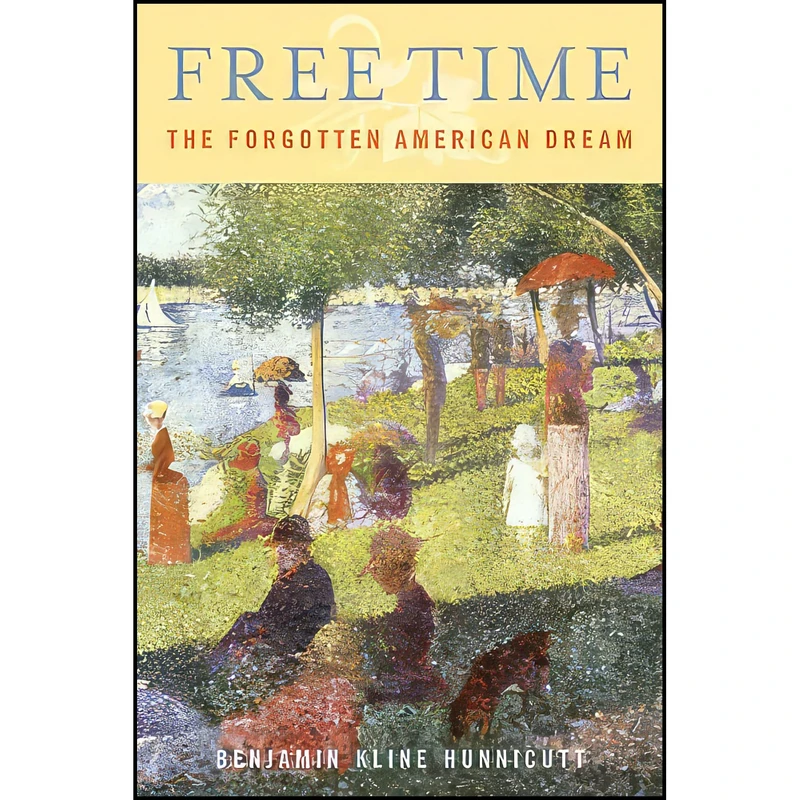 کتاب Free Time اثر Benjamin Kline Hunnicutt انتشارات Temple University Press
