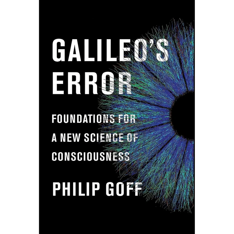 کتاب Galileo's Error اثر Philip Goff انتشارات Pantheon