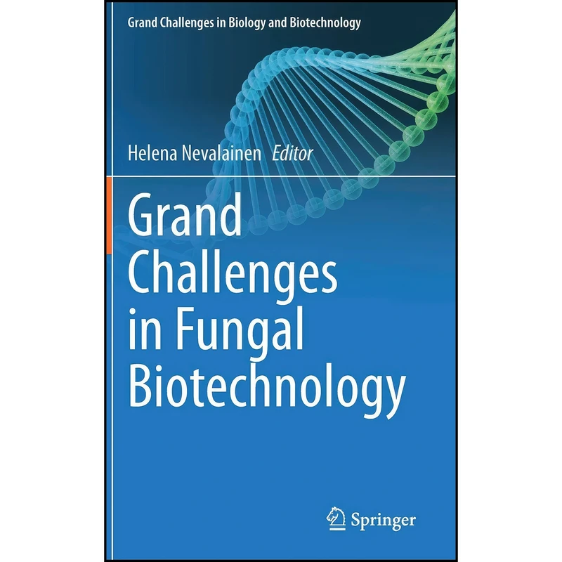 کتاب Grand Challenges in Fungal Biotechnology  اثر Helena Nevalainen انتشارات Springer