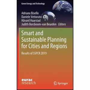 کتاب Smart and Sustainable Planning for Cities and Regions اثر جمعي از نويسندگان انتشارات Springer
