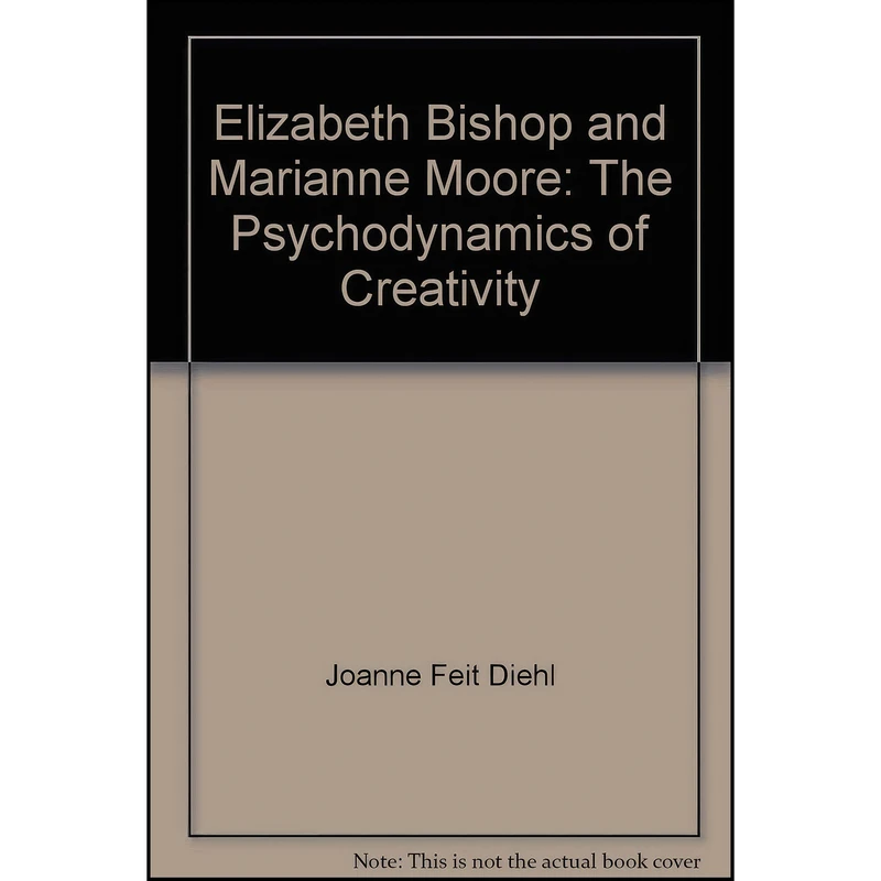 کتاب Elizabeth Bishop and Marianne Moore اثر Joanne Feit Diehl انتشارات Princeton University Press